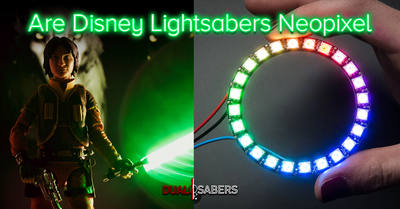 Are Disney Lightsabers Neopixel?