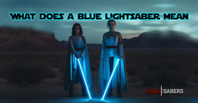 What Does a Blue Lightsaber Mean?